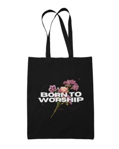 Born to worship - Black tote bag - 20€
